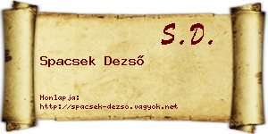 Spacsek Dezső névjegykártya